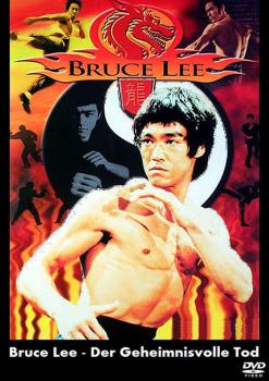 Bruce Lee - Der geheimnisvolle Tod (uncut)
