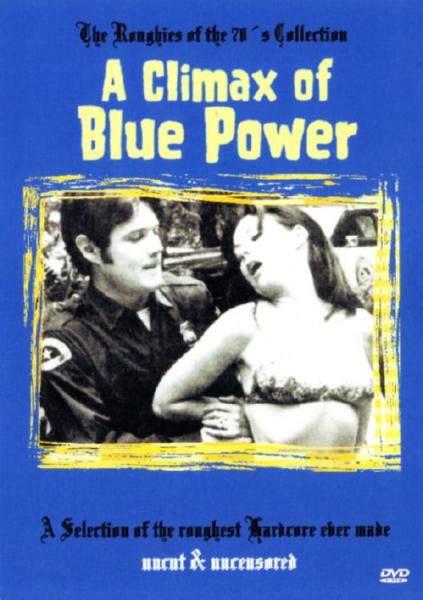 A Climax of Blue Power (uncut)